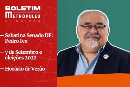 Imagem colorida dos destaques do Boletim Metrópoles de 6/9/2022
