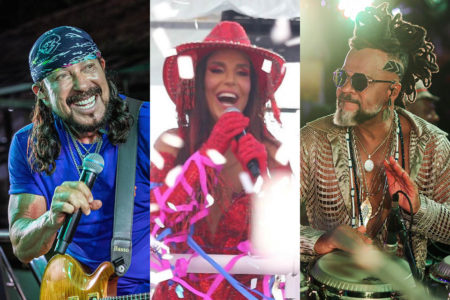 Bell Marques, Ivete Sangalo e Carlinhos Brown no Carnaval de Salvador - Metrópoles