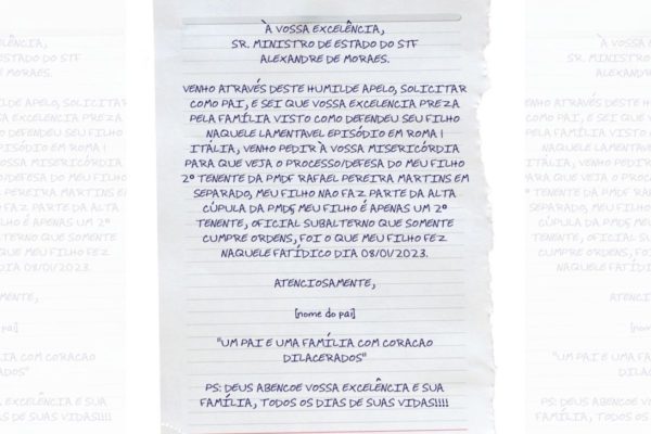 O pai de um dos policiais militares presos na investigação que apura omissão no 8 de Janeiro fez uma carta manuscrita endereçada ao ministro Alexandre de Moraes pedindo “misericórdia”. O texto é escrito pelo pai do tenente Rafael Pereira Martins, preso junto à cúpula da Polícia Militar do Distrito Federal (PMDF) em agosto de 2023.