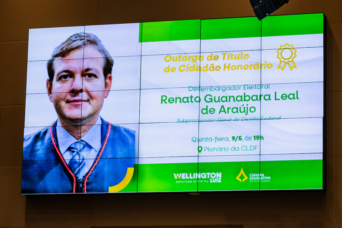 Outorga de Título de Cidadão Honorário para o desembargador Renato Guanabara Leal - Metrópoles